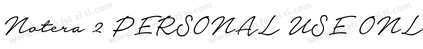 Notera 2 PERSONAL USE ONLY字体转换